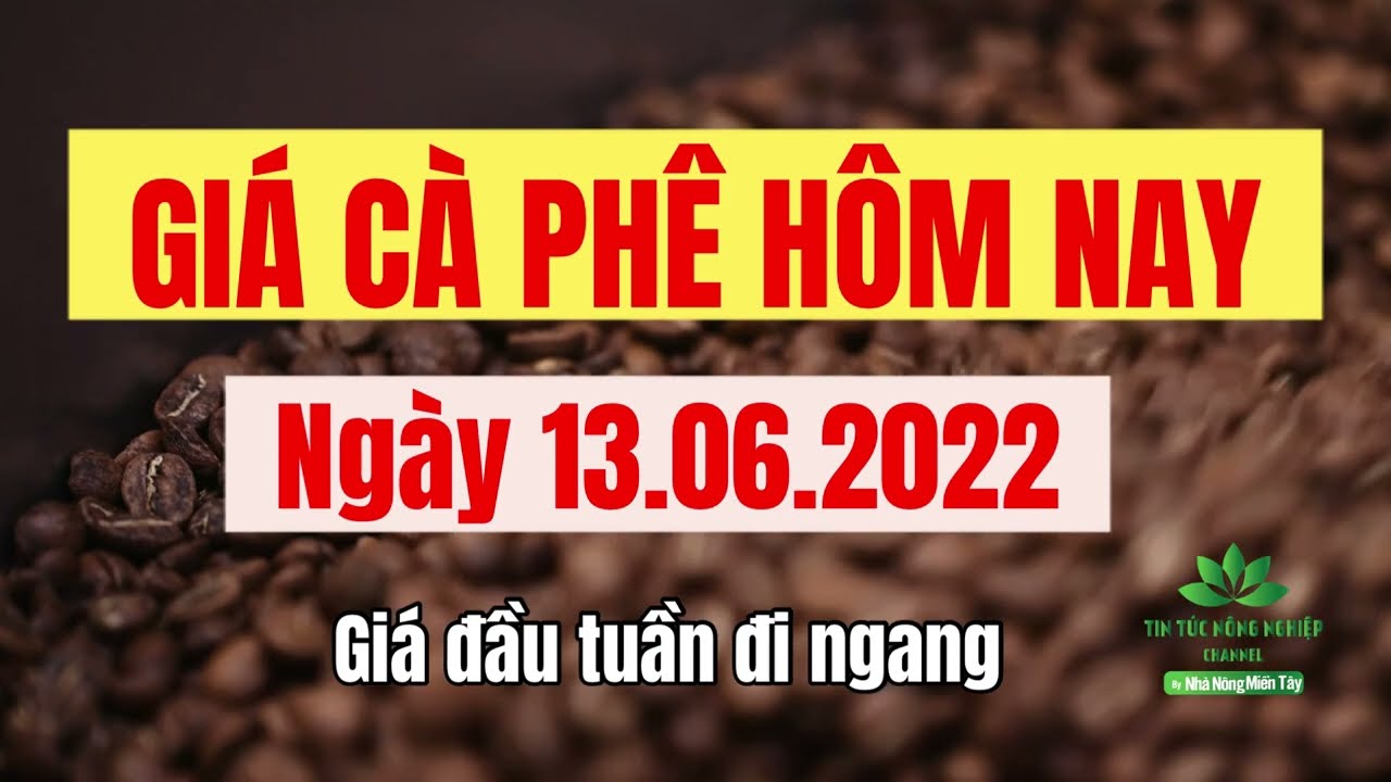 Vietnam coffee prices June 13, 2022