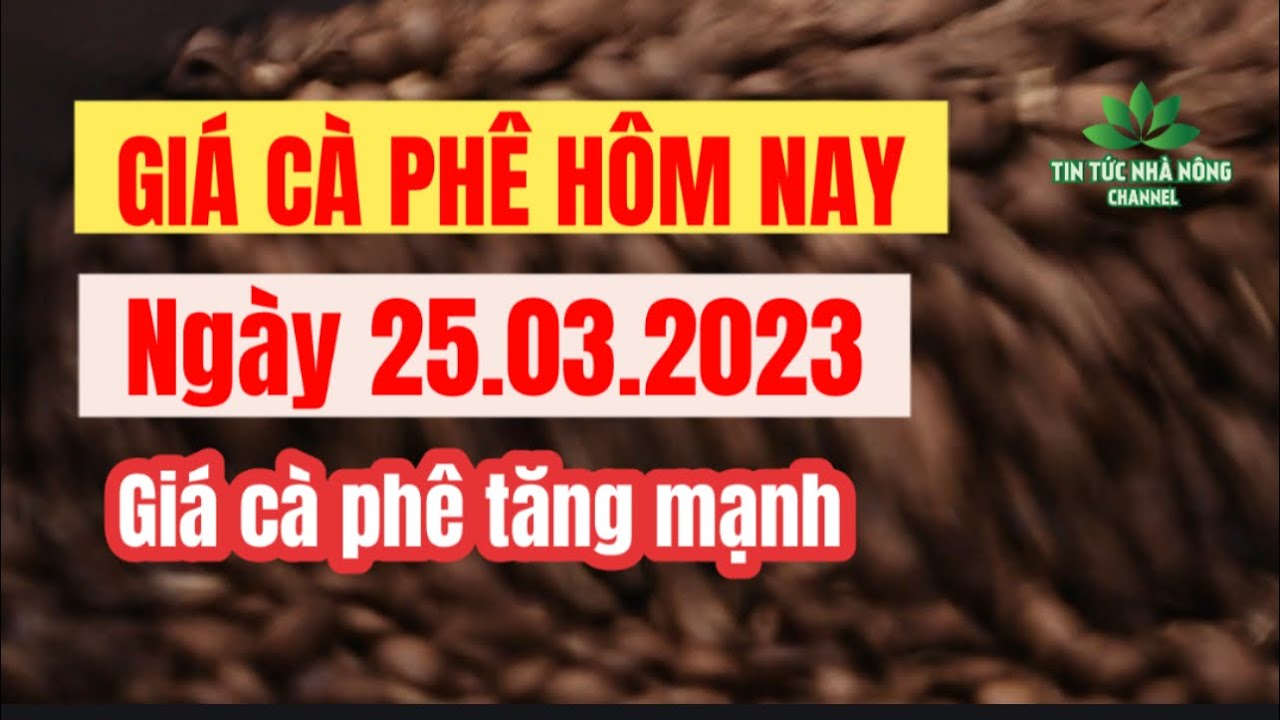 Vietnam coffee prices March 25, 2023