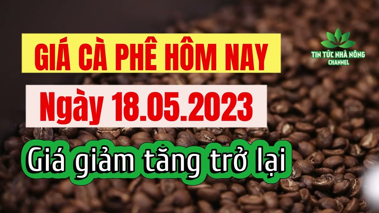 Vietnam coffee prices May 18, 2023
