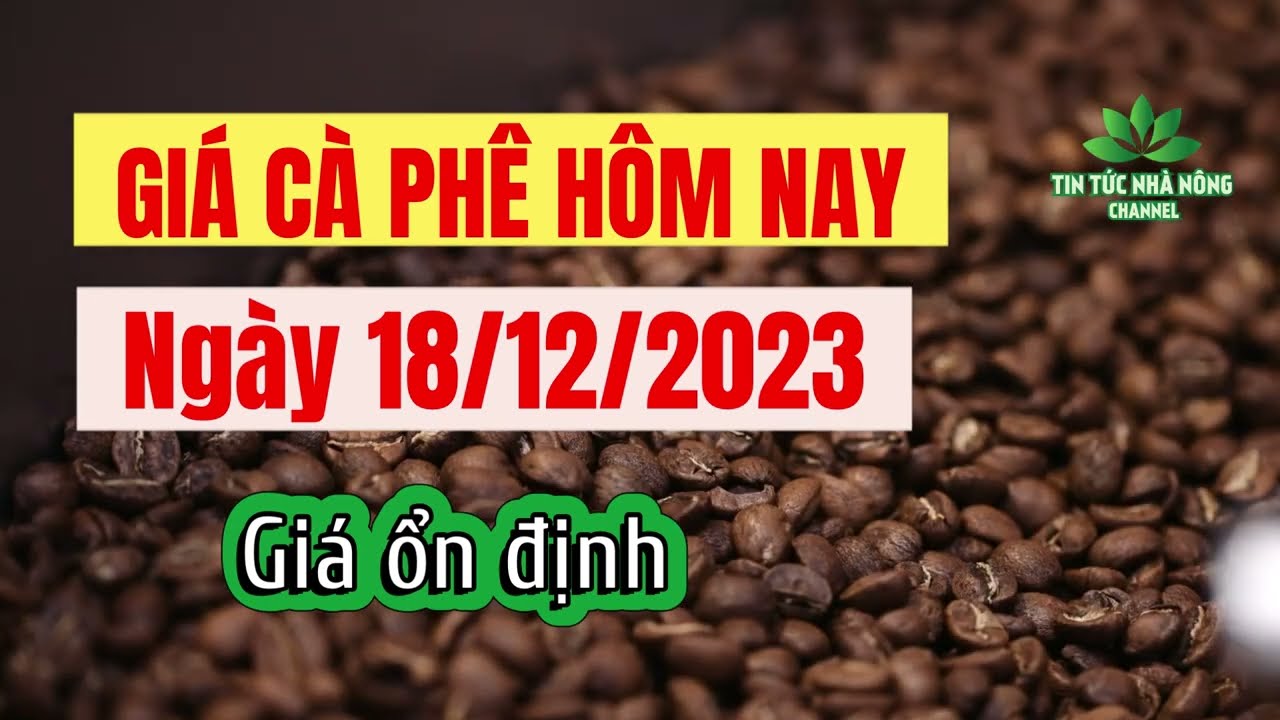 Vietnam coffee prices December 18, 2023