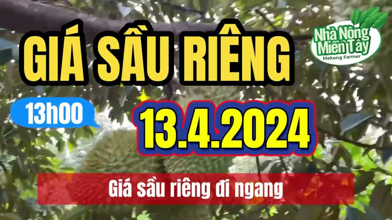 Vietnam durian prices April 13, 2024