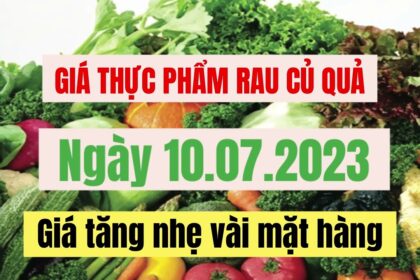 vegetables, fruits and food price July 10, 2023