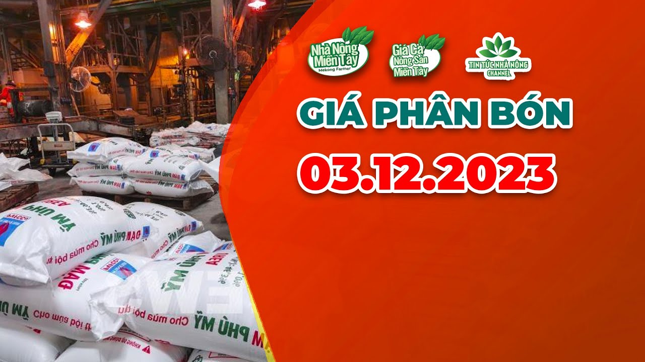 Vietnam fertilizer prices December 3, 2023