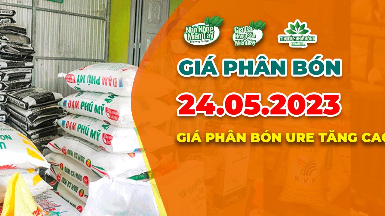 Vietnam fertilizer prices May 24, 2023