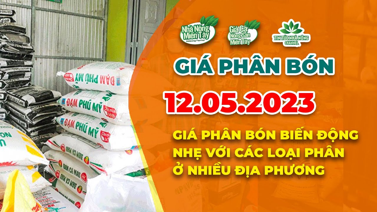 Vietnam fertilizer prices May 12, 2023