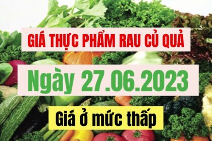 vegetables, fruits and food price June 27, 2023