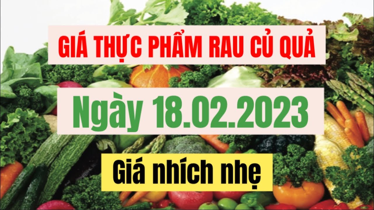 vegetables, fruits and food price February 18, 2023