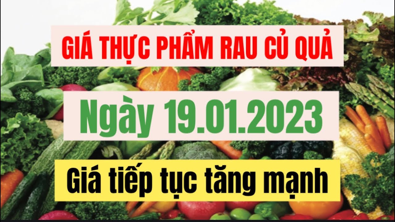 vegetables, fruits and food price January 19, 2023