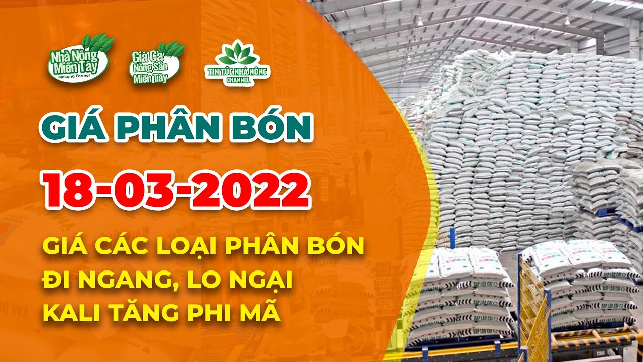 Vietnam fertilizer prices March 18, 2022