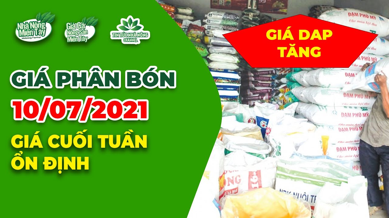 Vietnam fertilizer prices July 10, 2021