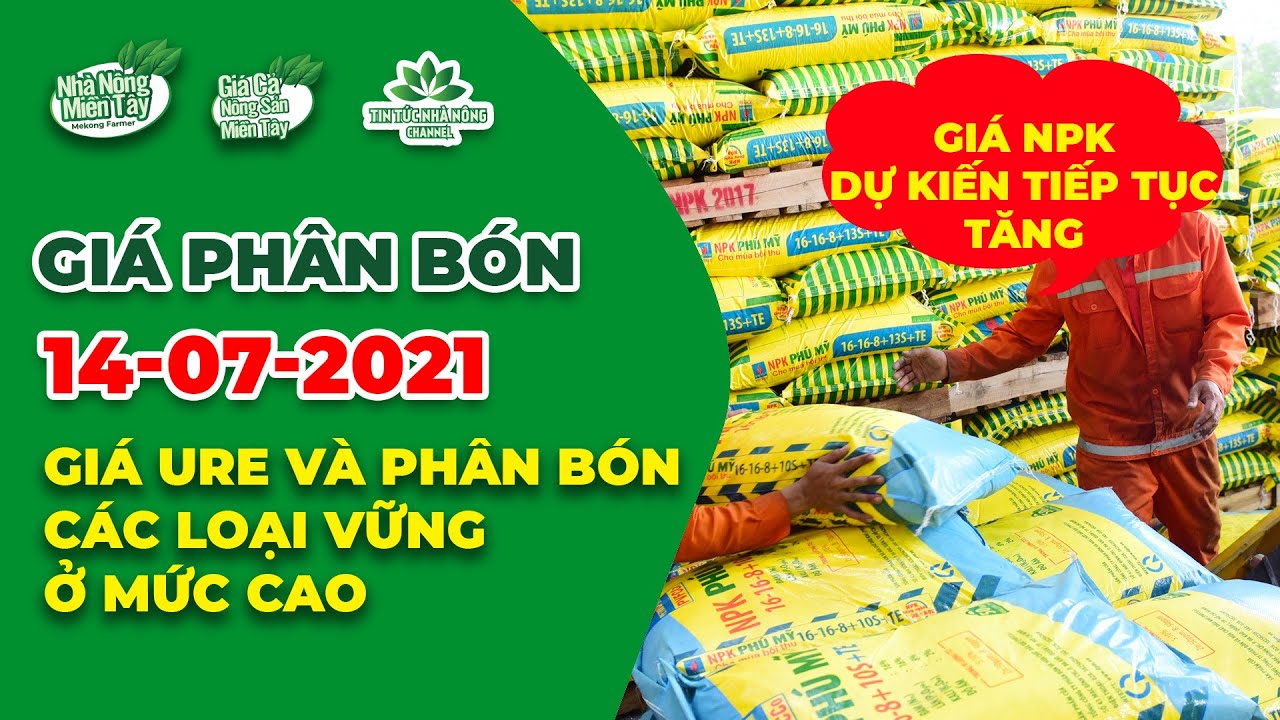 Vietnam fertilizer prices July 14, 2021