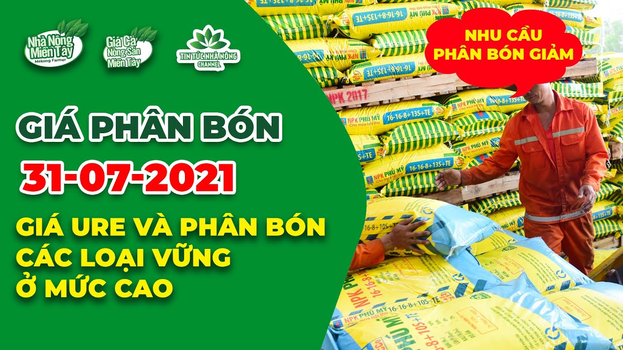 Vietnam fertilizer prices July 31, 2021